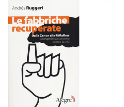 LE FABBRICHE RECUPERATE di ANDRÉS RUGGERI - edizioni alegre