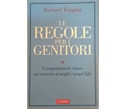 LE REGOLE PER I GENITORI - Templar (A.Vallardi 2009) Ca