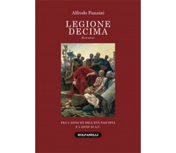 LEGIONE DECIMA	 di Alfredo Panzini,  Solfanelli Edizioni