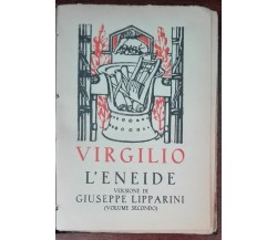 L'Eneide vol. II - Virgilio - S.A. Notari, 1930 - A