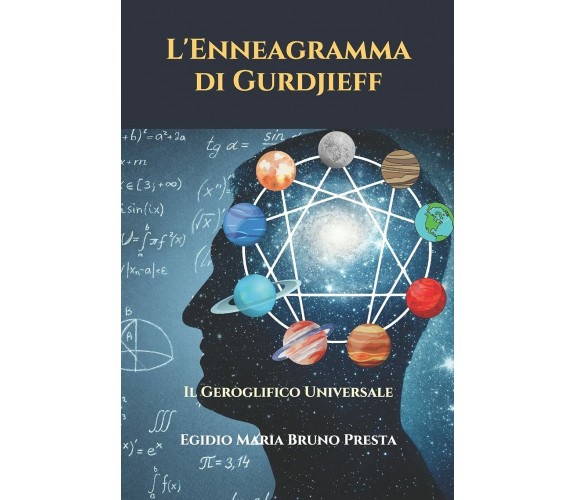 L’Enneagramma di Gurdjieff Il Geroglifico Universale di Egidio Maria Bruno Prest