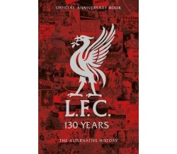 LFC 130 Years - Liverpool FC - Reach, 2022