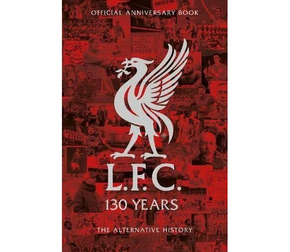 LFC 130 Years - Liverpool FC - Reach, 2022