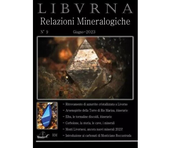 LIBVRNA N°9 Relazioni mineralogiche di Marco Bonifazi, 2023, Youcanprint