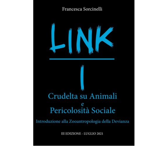 LINK I Crudeltà su Animali e Pericolosità Sociale: Introduzione alla Zooantropol