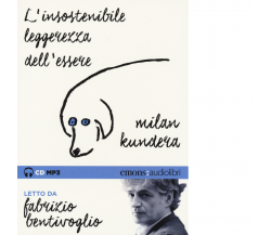 L'INSOSTENIBILE LEGGEREZZA DELL'ESSERE di MILAN KUNDERA - Emons, 2015