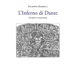 L’Inferno di Dante - parafrasi e commento di Giuseppe Barreca,  2022,  Youcanpri