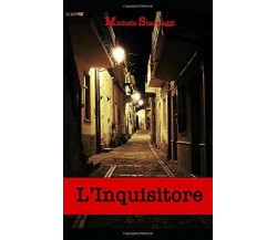 L’Inquisitore di Michele Starvaggi,  2020,  Indipendently Published