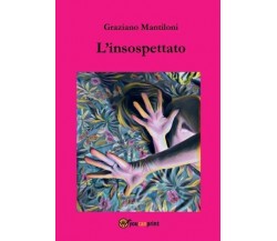 L’Insospettato di Graziano Mantiloni, 2022, Youcanprint