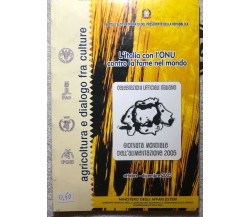 L’Italia con l’ONU contro la fame nel mondo di Aa.vv.,  2005,  Ministero Degli A