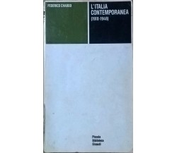 L'Italia contemporanea (1918-1948) - F.CHABOD (1961 Einaudi editore) Ca