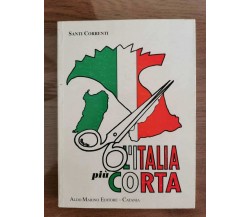 L'Italia più corta - S. Correnti - Aldo Marino editore - 1993 - AR