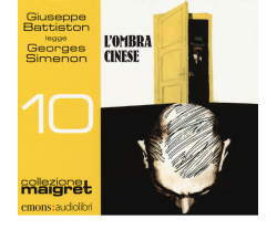 L'OMBRA CINESE (COLLEZIONE MAIGRET 10) di SIMENON, GEORGES - Emons, 2015