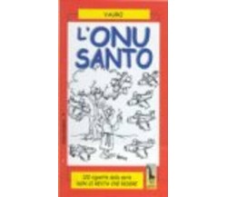 L’ONU santo di Vauro, Vauro Senesi,  1999,  Massari Editore