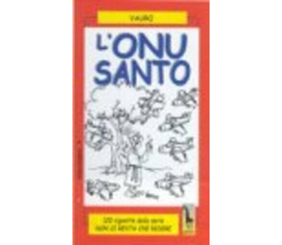 L’ONU santo di Vauro, Vauro Senesi,  1999,  Massari Editore