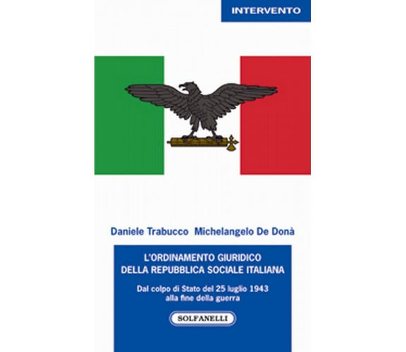 L’ORDINAMENTO GIURIDICO DELLA REPUBBLICA SOCIALE ITALIANA