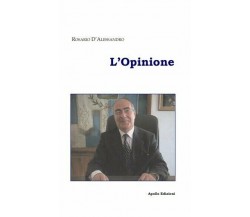 L’Opinione di Rosario D’Alessandro, 2020, Apollo Edizioni