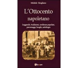 L’Ottocento napoletano  di Michele Giugliano,  2014,  Youcanprint