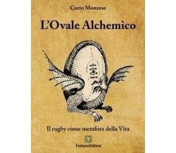 L’Ovale Alchemico	 di Corto Monzese,  2020,  Fontana Editore