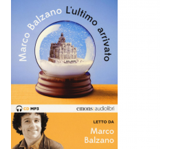 L'ULTIMO ARRIVATO di MARCO BALZANO - Emons, 2016