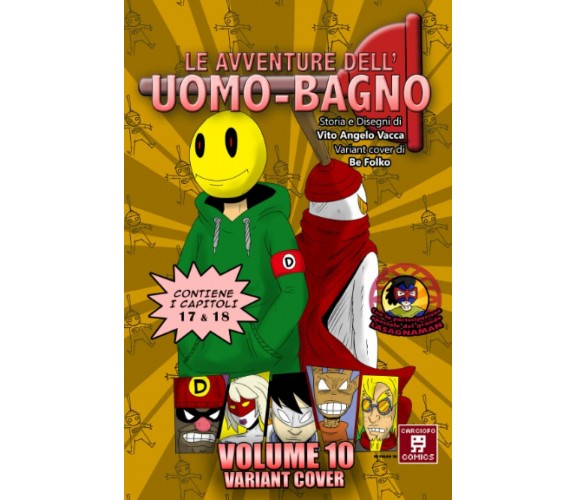 L’Uomo-bagno: volume 10 variant di Vito Angelo Vacca,  2021,  Indipendently Publ