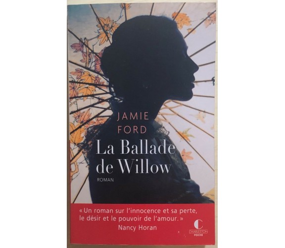 La Ballade de Willow di Jamie Ford, 2018, Charleston Poche