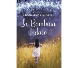 La Bambina Indaco di Francesca Menghini,  2022,  Youcanprint