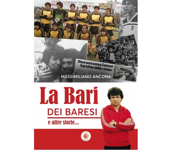 La Bari dei baresi e altre storie - Massimiliano Ancona - Wip Edizioni, 2019