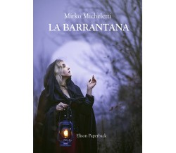 La Barrantana di Mirko Micheletti,  2021,  Abelpaper