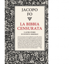 La Bibbia censurata e altre storie di divinità immorali - Jacopo Fo - 2021