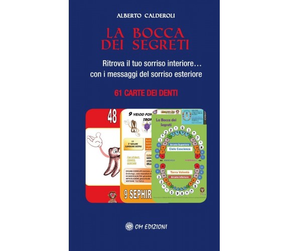 La Bocca Dei Segreti di Alberto Calderoli,  2022,  Om Edizioni