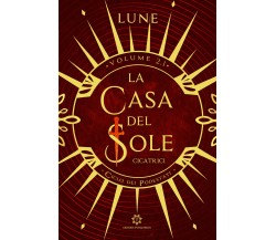 La Casa del Sole - Cicatrici di Lune,  2021,  Genesis Publishing