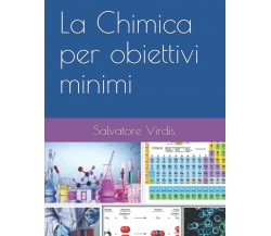 La Chimica per obiettivi minimi di Salvatore Virdis,  2021,  Indipendently Publi