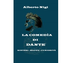 La Comedìa di Dante,  di Alberto Nigi,  2019,  Youcanprint