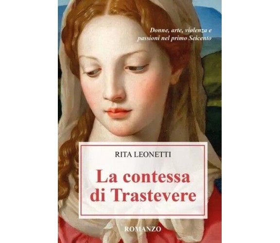 La Contessa di Trastevere di Rita Leonetti, 2023, Youcanprint