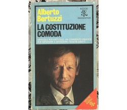 La Costituzione comoda di Alberto Bertuzzi, 1981, Rizzoli