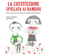 La Costituzione spiegata ai bambini di Francesca Parmigiani, Dora Creminati,  20