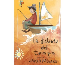 La Distanza del Tempo di Paolo Passaro,  2019,  Youcanprint