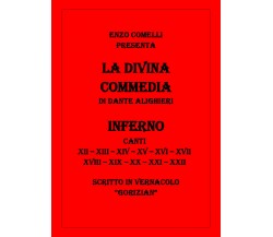 La Divina Commedia II di Enzo Comelli,  2021,  Youcanprint