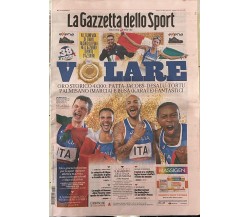 La Gazzetta dello Sport 7 agosto 2021 Volare Oro Storico Vittoria Tamberi-Jacobs