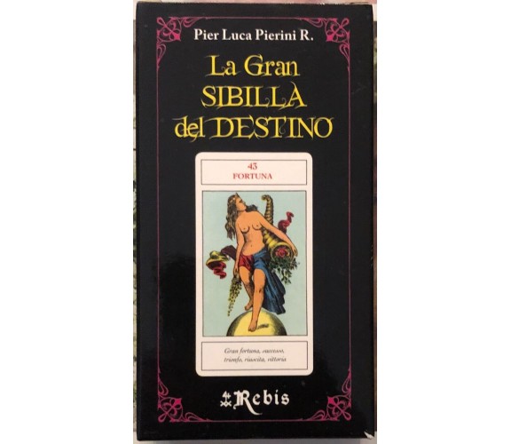 La Gran Sibilla del Destino Antica cartomanzia di Pier Luca Pierini,  2008,  Reb