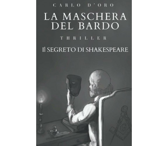 La Maschera Del Bardo Shakespeare: Verità Celate. un Thriller Appassionante Tra 