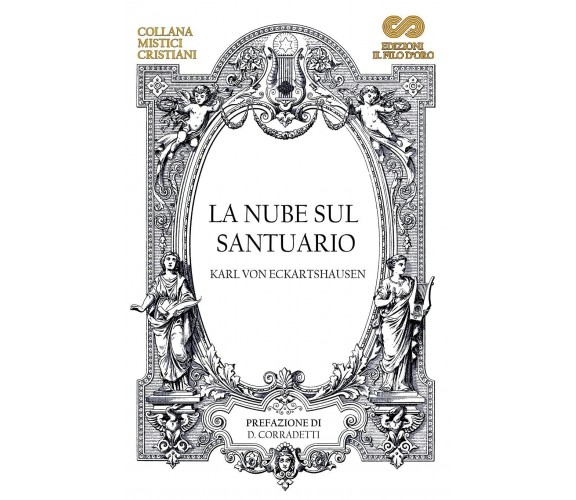 La Nube sul Santuario di Karl Von Eckartshausen,  2021,  Indipendently Published