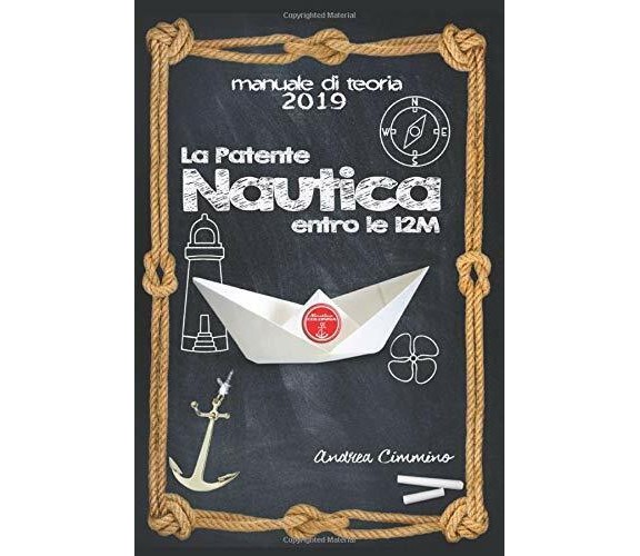 La Patente Nautica 2019 Come Superare l’esame, in Capitaneria e in Motorizzazion