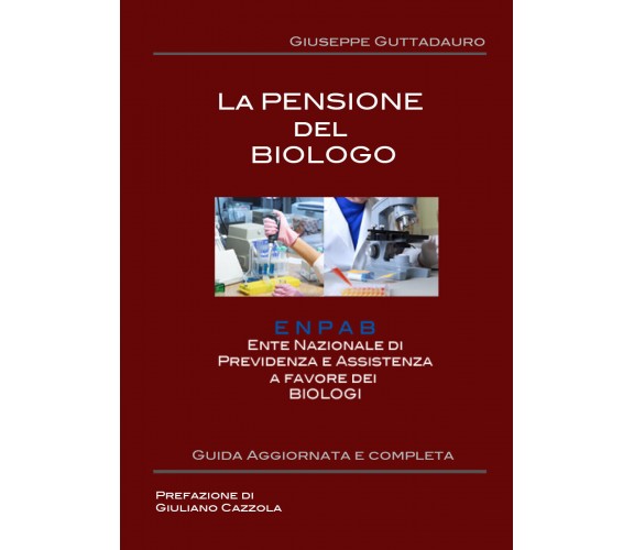 La Pensione del Biologo -  Giuseppe Guttadauro,  2017,  Youcanprint