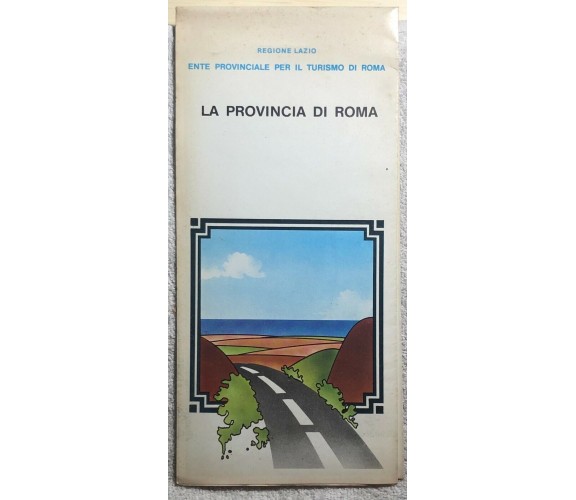 La Provincia di Roma di Aa.vv.,  Ente Provinciale Per Il Turismo Di Roma