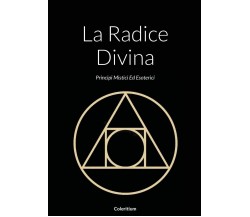 La Radice Divina - Coleritium - Lulu.com, 2021