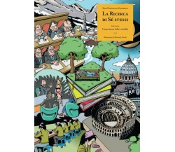 La Ricerca di Sé stessi: Libro terzo { I } di Pier Francesco Grasselli,  2020,  