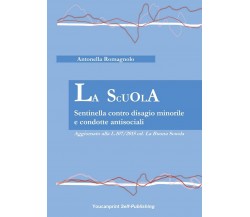 La Scuola - Sentinella contro disagio minorile e condotte antisociali 