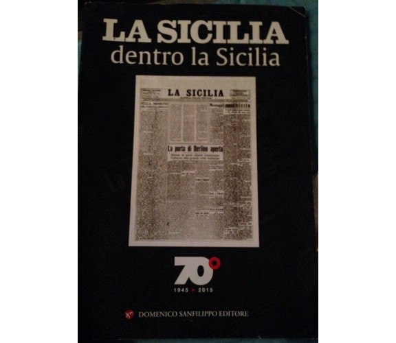 La Sicilia dentro la Sicilia - AA.VV - Domenico Sanfilippo - 2015 - MP